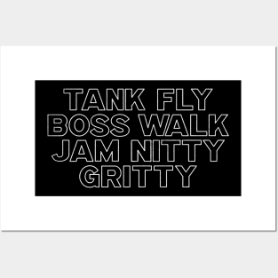 Tank Fly Boss Walk Jam Nitty Gritty Posters and Art